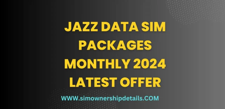 Jazz Data Sim Packages Monthly 2024 Latest Offer