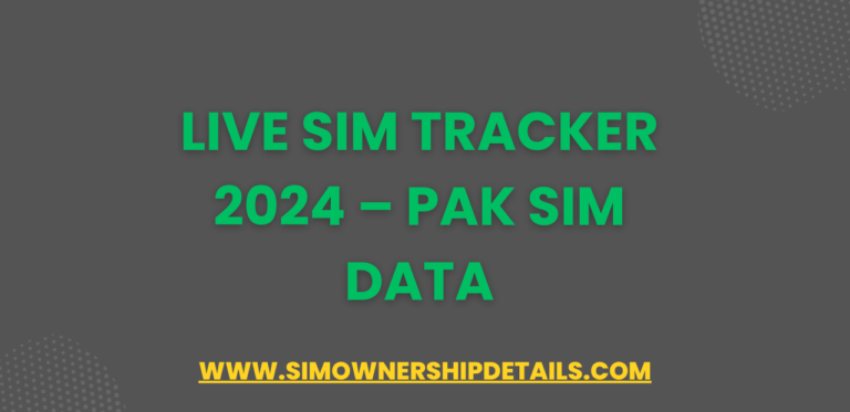 Live Sim Tracker 2024 – Pak Sim Data