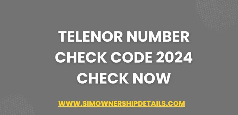 Telenor Number Check Code 2024 Check Now